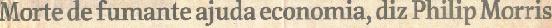 paraaphilipmorrismorteajudaaeconomia.jpg (6389 bytes)